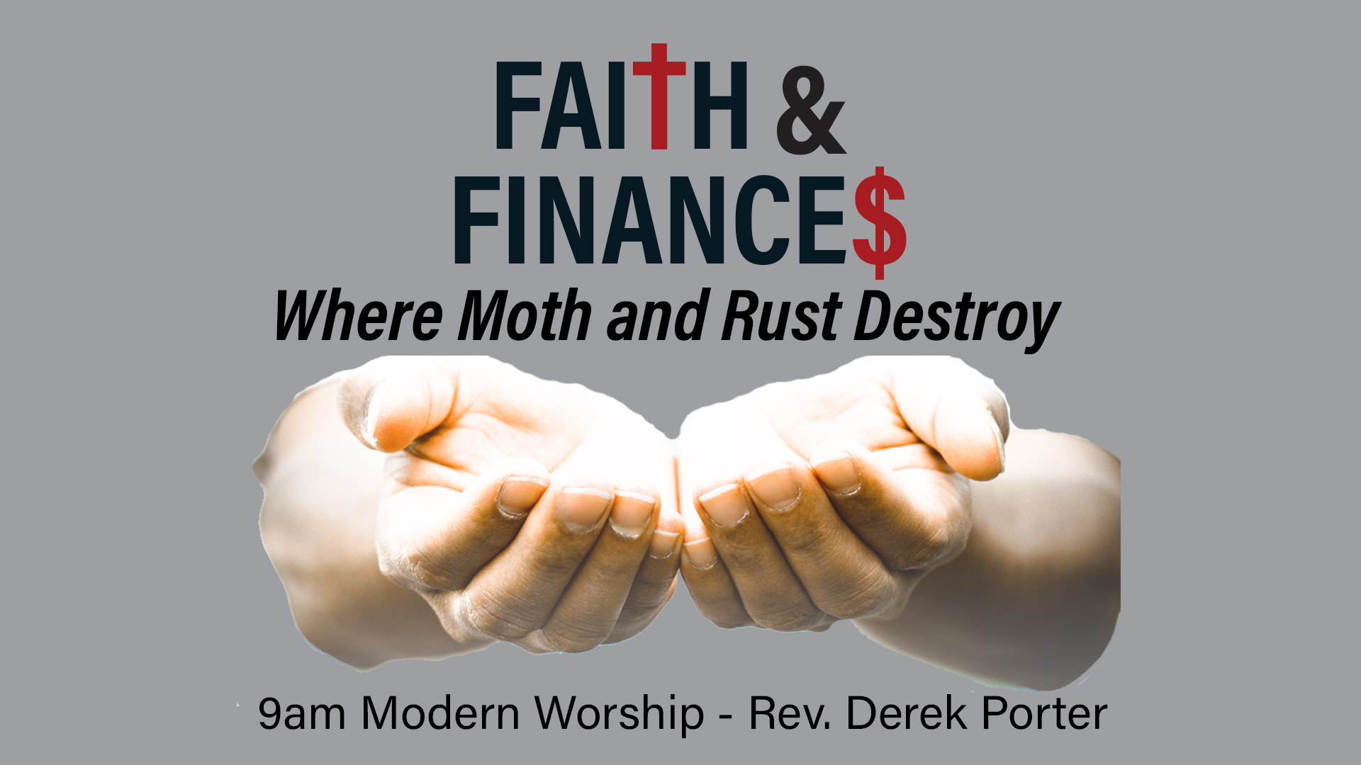 Faith & Finances: Where Moth and Rust Destroy