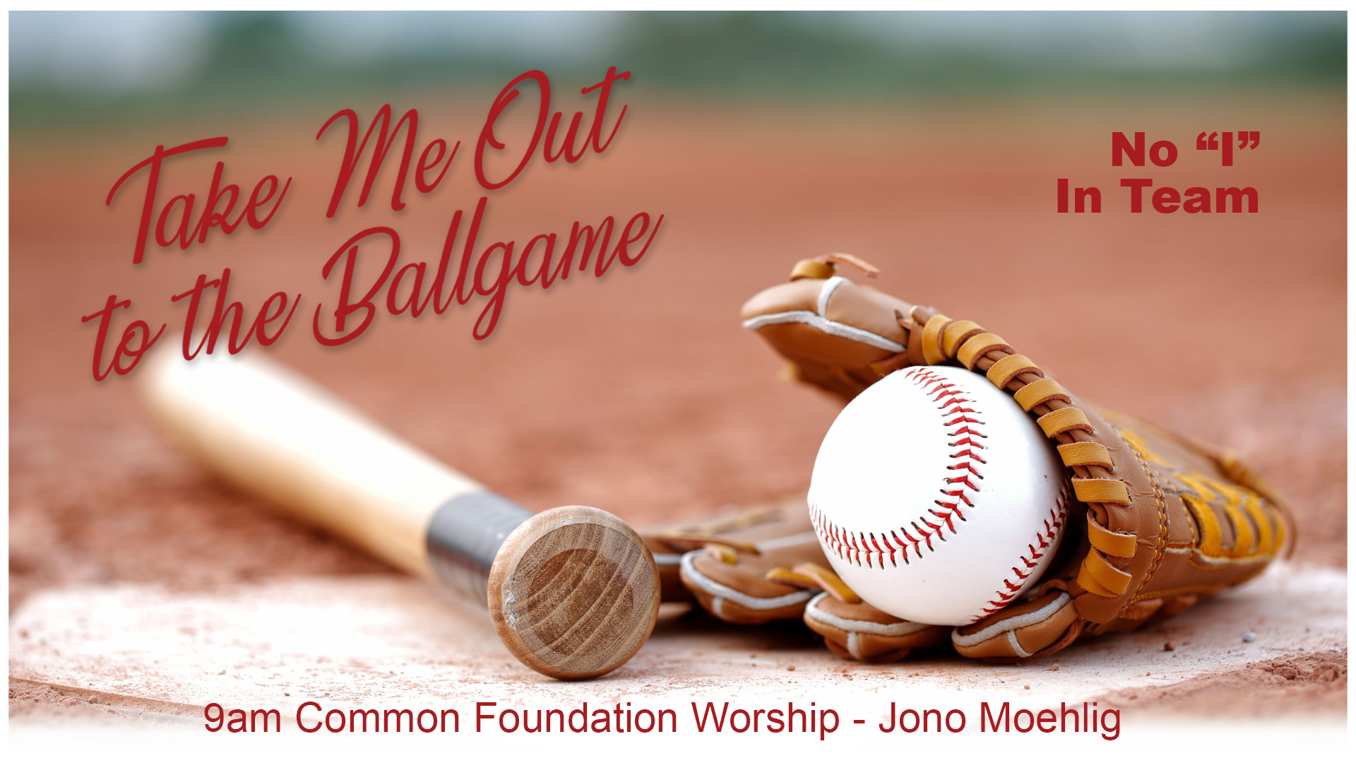 Take Me Out to the Ballgame: No "i" in Team (Common Foundation)
