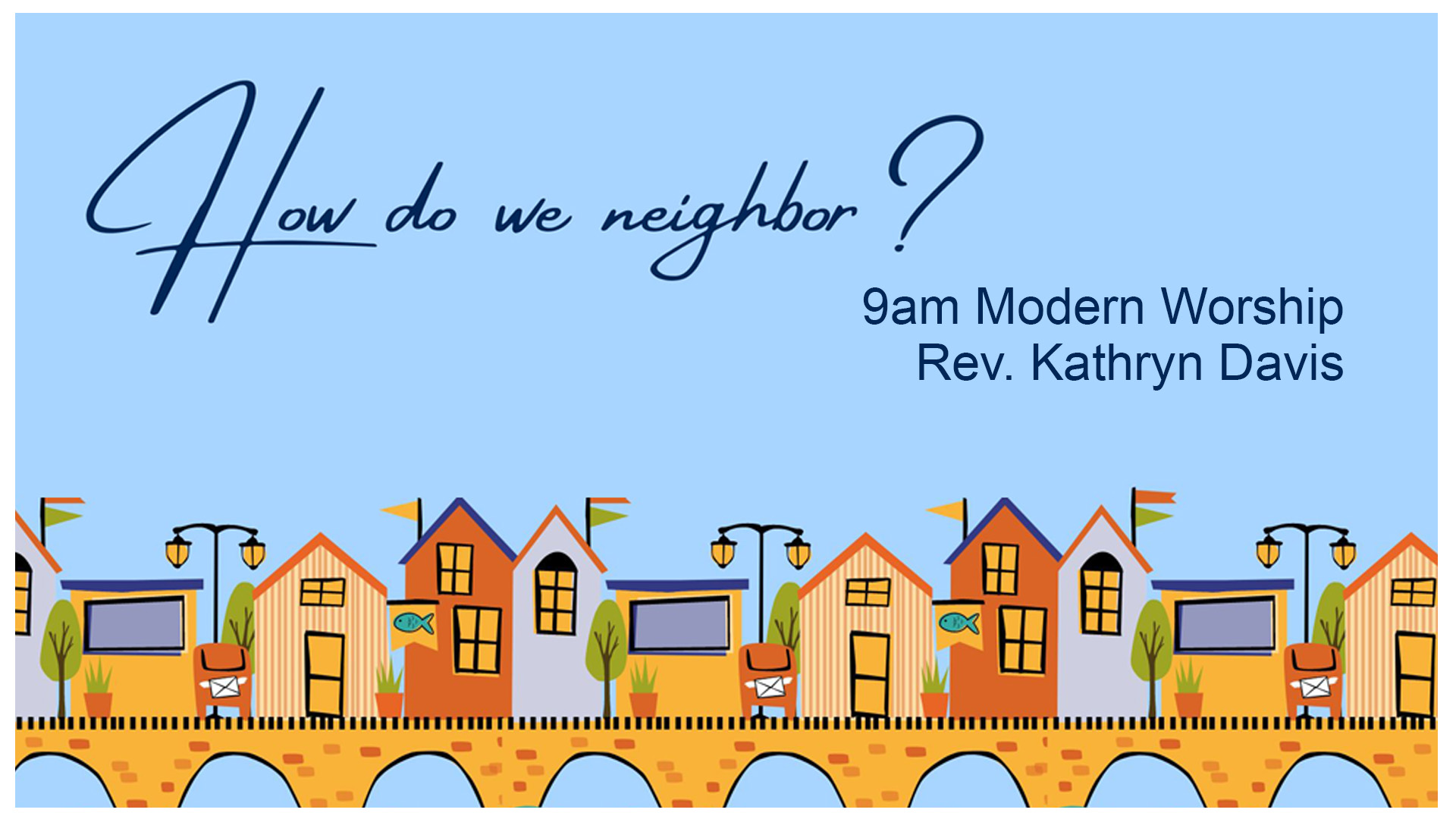 How Do We Neighbor?