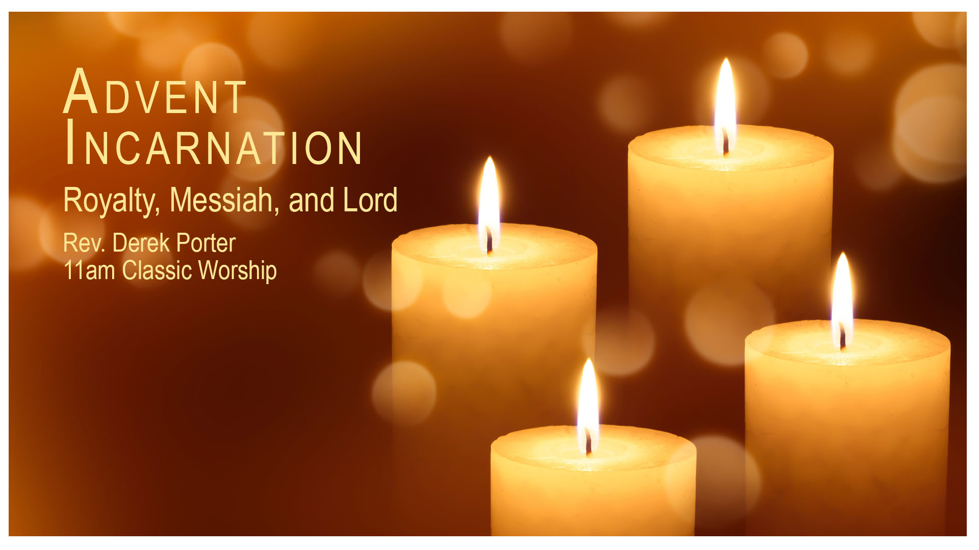 Advent Incarnation: Royalty, Messiah, and Lord