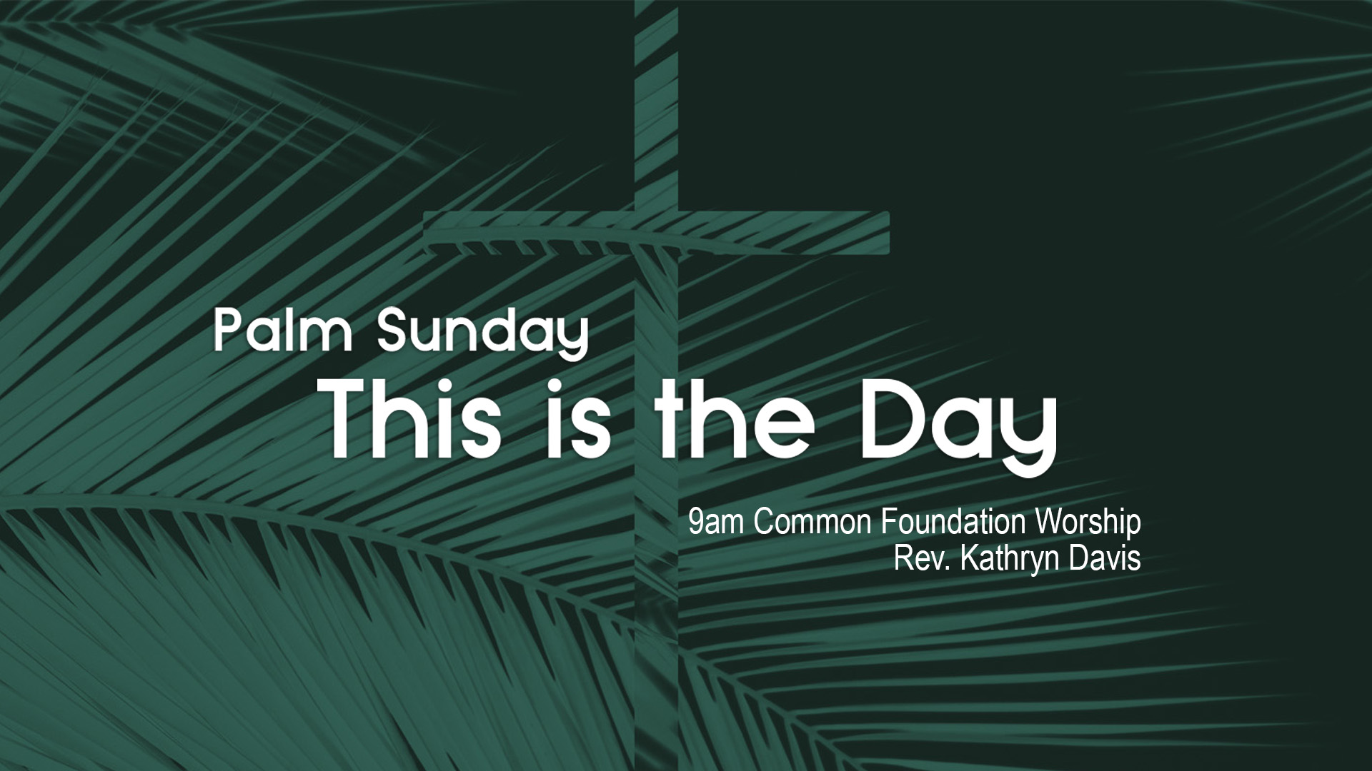 This is the Day (Common Foundation)