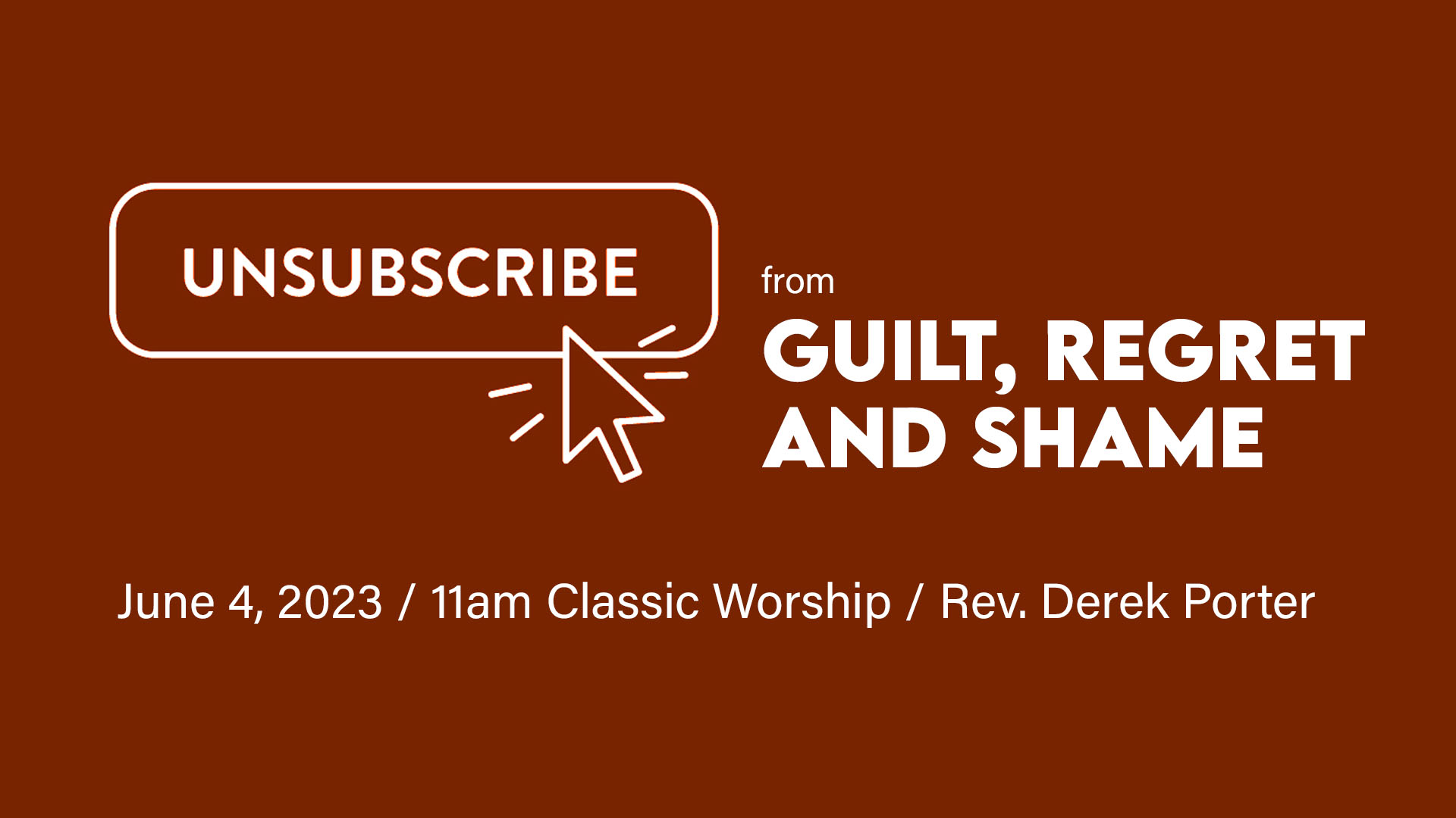 Unsubscribe from Guilt, Regret, and Shame