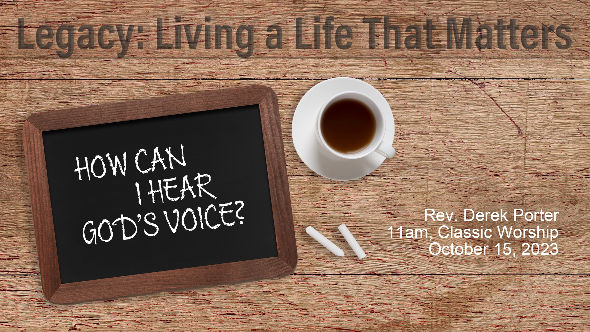 Legacy: Living a Life That Matters - How Can I Hear God's Voice?