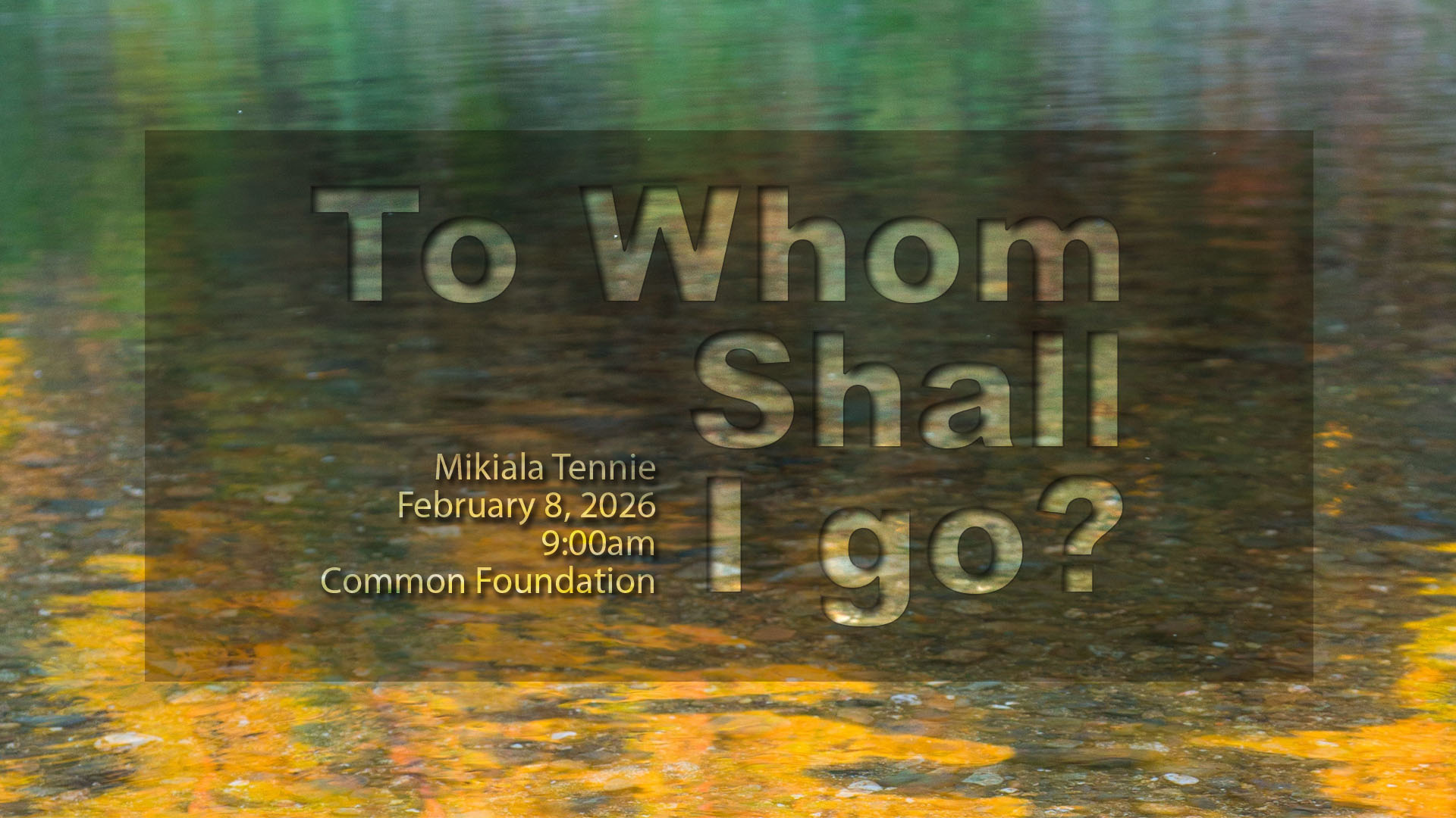 The Gravity of Love - To Whom Shall I Go?